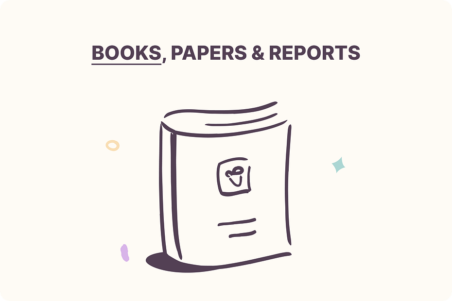 Books, papers, and reports